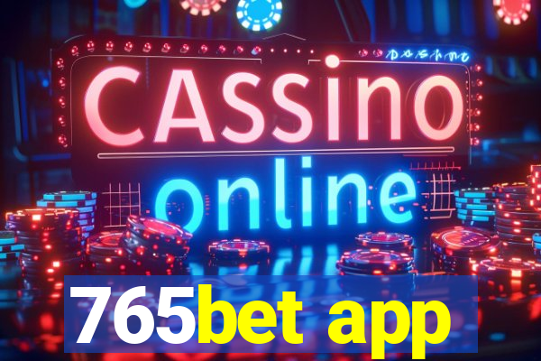 765bet app